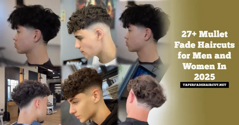 27+ Mullet Fade Haircuts for Men and Women